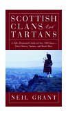 Scottish Clans and Tartans A Fully Illustrated Guide to over 140 Clans - Their History, Tartans, and Much More  9781585740949 Front Cover