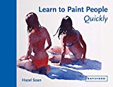 Learn to Paint People Quickly A Practical, Step-By-Step Guide to Learning to Paint People in Watercolour and Oils  9781849943949 Front Cover