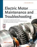 Electric Motor Maintenance and Troubleshooting, 2nd Edition 