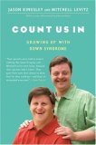 Count Us In Growing up with down Syndrome 2007 9780156031950 Front Cover