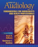 Survey of Audiology Fundamentals for Audiologists and Health Professionals cover art