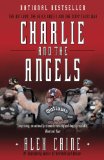 Charlie and the Angels The Outlaws, the Hells Angels and the Sixty Years War 2013 9780307358950 Front Cover