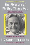 Pleasure of Finding Things Out The Best Short Works of Richard P. Feynman cover art