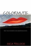 Colormute Race Talk Dilemmas in an American School cover art