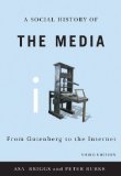 Social History of the Media From Gutenberg to the Internet cover art