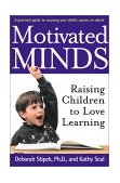 Motivated Minds Raising Children to Love Learning cover art
