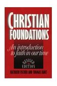 Christian Foundations An Introduction to Faith in Our Time cover art