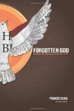 Forgotten God Reversing Our Tragic Neglect of the Holy Spirit cover art