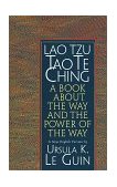 Lao Tzu: Tao Te Ching A Book about the Way and the Power of the Way 1998 9781570623950 Front Cover