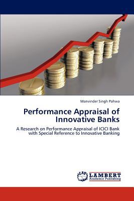 Performance Appraisal of Innovative Banks 2012 9783659102950 Front Cover