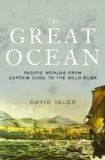 Great Ocean Pacific Worlds from Captain Cook to the Gold Rush cover art