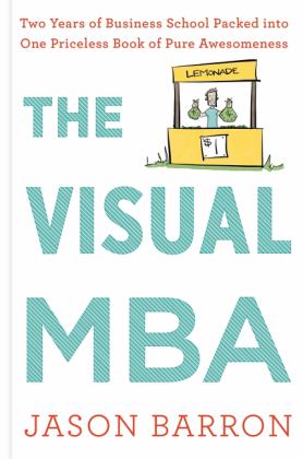 Visual Mba Two Years of Business School Packed into One Priceless Book of Pure Awesomeness  9780358023951 Front Cover
