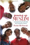 Growing up Muslim Understanding the Beliefs and Practices of Islam 2012 9780385740951 Front Cover