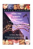 Were You Always an Italian? Ancestors and Other Icons of Italian America 2001 9780393321951 Front Cover