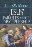 Jesus' Parables about Discipleship 2009 9780687646951 Front Cover