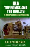 Ira - The Bombs and the Bullets A History of Deadly Ingenuity cover art