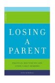 Losing a Parent Practical Help for You and Other Family Members cover art