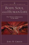 Body, Soul, and Human Life The Nature of Humanity in the Bible cover art