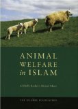 Animal Welfare in Islam 2009 9780860375951 Front Cover