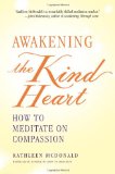 Awakening the Kind Heart How to Meditate on Compassion 2010 9780861716951 Front Cover