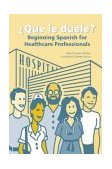 Que le Duele? Beginning Spanish for Healthcare Professionals  9780890893951 Front Cover