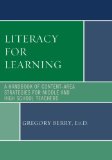 Literacy for Learning A Handbook of Content-Area Strategies for Middle and High School Teachers cover art
