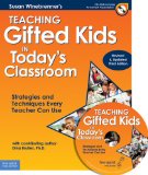 Teaching Gifted Kids in Today's Classroom Strategies and Techniques Every Teacher Can Use cover art