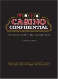 Casino Confidential A Pit Boss's Guide to Beating the House 2007 9781594741951 Front Cover
