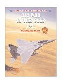Air War in the Gulf 1991 2001 9781841762951 Front Cover