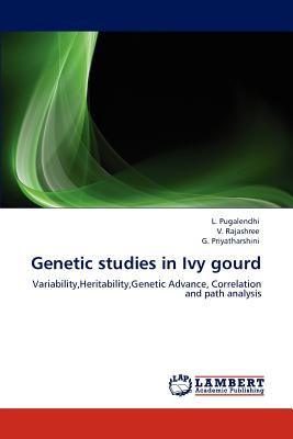 Genetic Studies in Ivy Gourd 2012 9783848448951 Front Cover