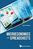 Microeconomics with Spreadsheets 2016 9789813143951 Front Cover