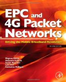 EPC and 4G Packet Networks Driving the Mobile Broadband Revolution cover art