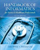 Handbook of Informatics for Nurses and Healthcare Professionals  cover art