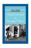 Moral Demands in Nonideal Theory 2003 9780195171952 Front Cover