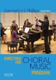 Directing the Choral Music Program 2nd 2015 9780199371952 Front Cover