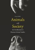 Animals and Society An Introduction to Human-Animal Studies cover art