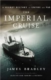 Imperial Cruise A Secret History of Empire and War  9780316008952 Front Cover