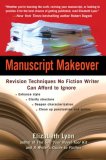 Manuscript Makeover Revision Techniques No Fiction Writer Can Afford to Ignore cover art