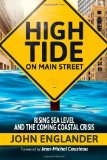High Tide on Main Street Rising Sea Level and the Coming Coastal Crisis cover art