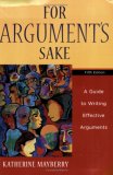 For Argument's Sake A Guide to Writing Effective Arguments cover art