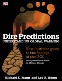 Dire Predictions Understanding Global Warming  9780756639952 Front Cover