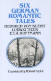 Six German Romantic Tales By Kleist, Tieck, and Hoffmann cover art