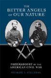 Better Angels of Our Nature Freemasonry in the American Civil War cover art
