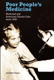 Poor People's Medicine Medicaid and American Charity Care Since 1965 cover art