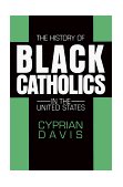 History of Black Catholics in the United States  cover art