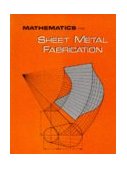 Mathematics for Sheet Metal Fabrication 1st 1970 9780827302952 Front Cover