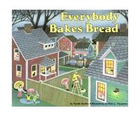 Everybody Bakes Bread  9780876148952 Front Cover