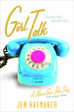 Girl Talk Getting Past the Chitchat  9781576838952 Front Cover