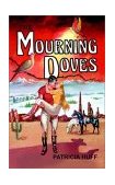 Mourning Doves 2002 9781587210952 Front Cover