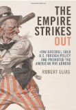 Empire Strikes Out How Baseball Sold U. S. Foreign Policy and Promoted the American Way Abroad cover art